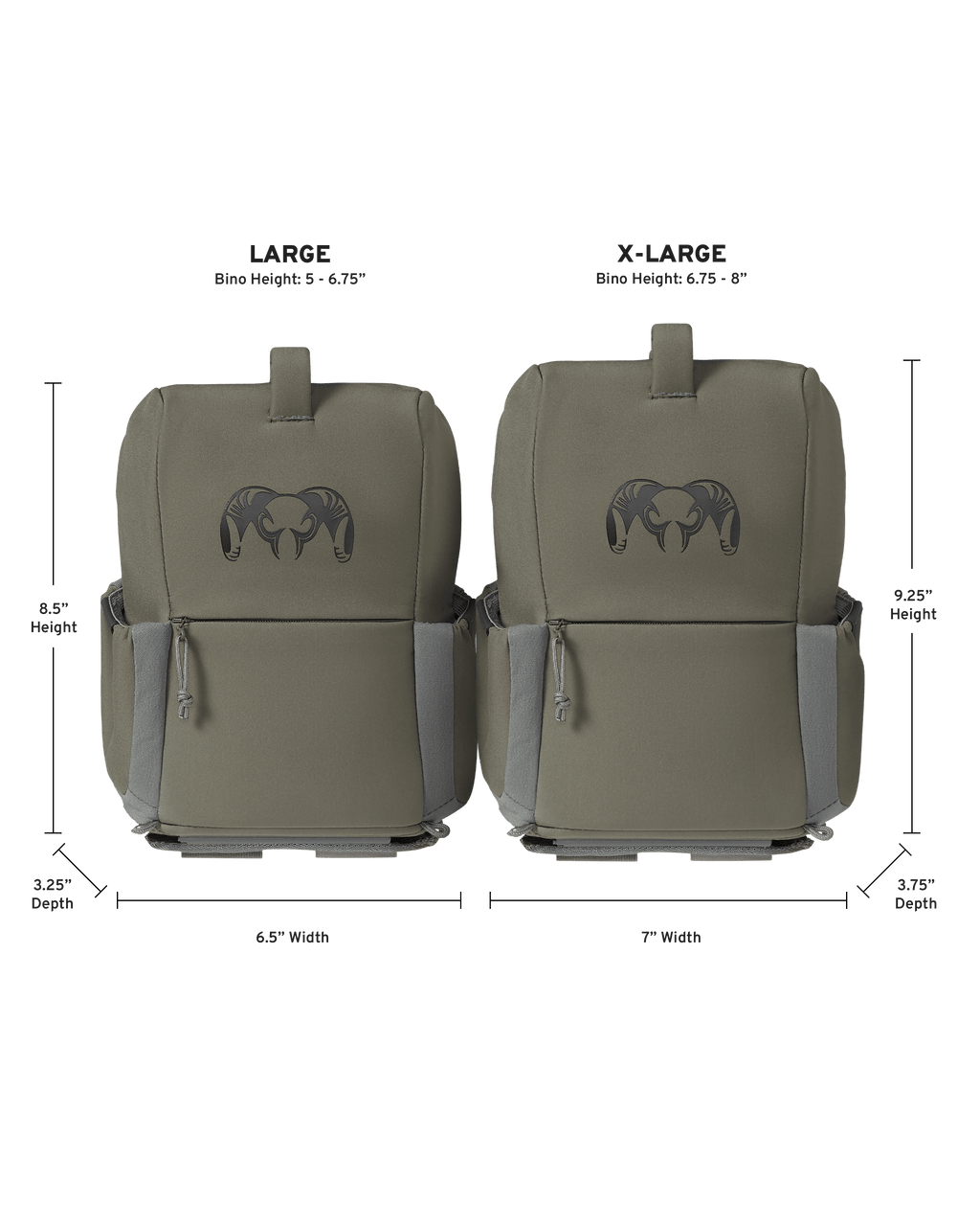 Compares Large and X-Large PRO G3 Bino Harness Sizes:
Large - Bino Height: 5-6.75"
X-Large - Bino Height: 6.75-8"
Large Dimensions: 8.5" Height, 3.25" Depth, 6.5" Width
X-Large Dimensions: 9.25" Height, 3.75" Depth, 7" Width